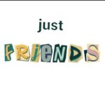 Just Friends 4