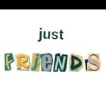 Just Friends 6